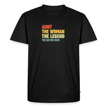 Aunt The Woman The Legend The Bad Influence Quote - Men's Premium Organic T-Shirt - black - Front - Nico (187cm)