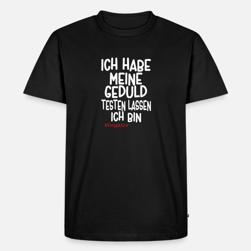 Lustiger Spruch - Männer Premium Bio T-Shirt - Schwarz