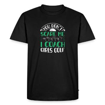 You Dont Scare Me I Coach Girls Golf Funny Coach - T-shirt Premium bio Homme - noir - Devant - Nico (187cm)