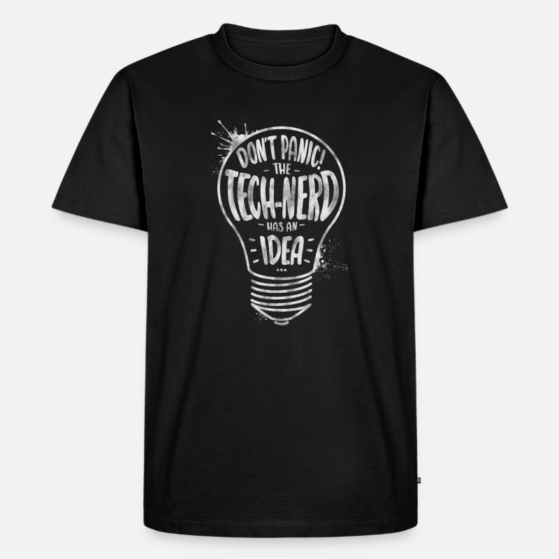 Keine Panik! Der Technik-Nerd hat eine Idee! (2) - Männer Premium Bio T-Shirt - Schwarz