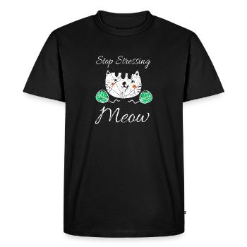 Stop Stressing Meow Cute Cat Lover T-Shirt - Men's Premium Organic T-Shirt - black - Front - Nico (187cm)