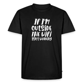 If I'm Outside Wifi Isn't Working Internet Techie - Men's Premium Organic T-Shirt - black - Front - Nico (187cm)