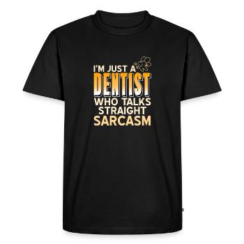 Je ne suis qu’un dentiste qui parle de sarcasme direct - T-shirt Premium bio Homme - noir - Devant - Nico (187cm)
