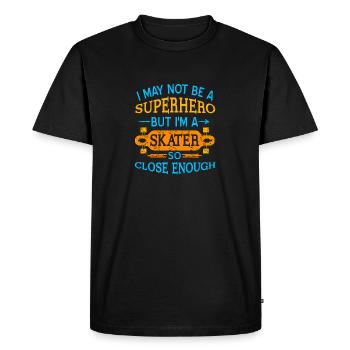 I May Not Be A Superhero But I'm A Skater Funny - Men's Premium Organic T-Shirt - black - Front - Nico (187cm)