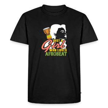 Just A Girl Who Loves Afrobeat T-Shirt Present - Men's Premium Organic T-Shirt - black - Front - Nico (187cm)