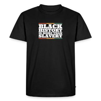 L’histoire des Noirs est plus que de l’esclavage - T-shirt Premium bio Homme - noir - Devant - Nico (187cm)