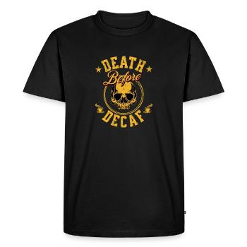 Mort avant décaféiné - T-shirt Premium bio Homme - noir - Devant - Nico (187cm)