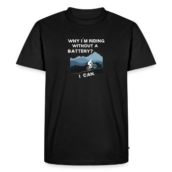 Why I ́m riding without a battery? I can. Cycling - Men's Premium Organic T-Shirt - black - Front - Nico (187cm)