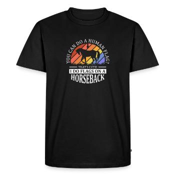 Voûter je fais des drapeaux à cheval - T-shirt Premium bio Homme - noir - Devant - Nico (187cm)