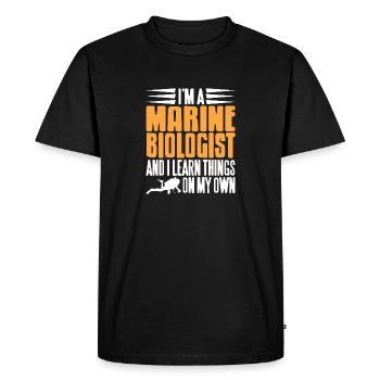 A Marine Biologist & I Learn Things On My Own - Men's Premium Organic T-Shirt - black - Front - Nico (187cm)