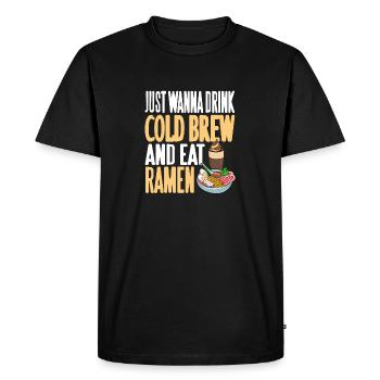 Just Wanna Drink Cold Brew And Eat Ramen Cool - Men's Premium Organic T-Shirt - black - Front - Nico (187cm)