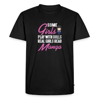 Some Girls Play With Doll Real Girls Read MANGA - Men's Premium Organic T-Shirt - black - Front - Nico (187cm)