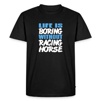 La vie est ennuyeuse sans cheval de course rétro génial - T-shirt Premium bio Homme - noir - Devant - Nico (187cm)