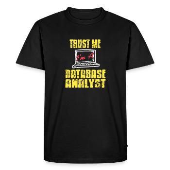 Trust Me I'm A Database Analyst Cool Retro T-Shirt - Men's Premium Organic T-Shirt - black - Front - Nico (187cm)
