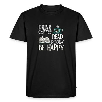 Drinking coffee, reading books, being happy - Men's Premium Organic T-Shirt - black - Front - Nico (187cm)
