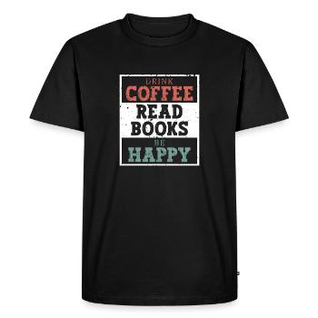 Drinking coffee, reading books, being happy - Men's Premium Organic T-Shirt - black - Front - Nico (187cm)