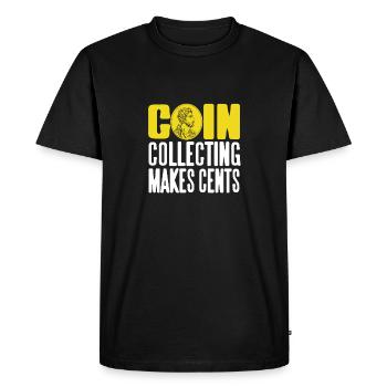 Coin Collecting Makes Cents Retro Funny Collector - Men's Premium Organic T-Shirt - black - Front - Nico (187cm)