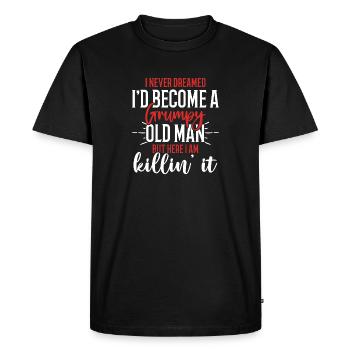Funny Grumpy Old Man Killin 'it Grandpa Grandpa - Men's Premium Organic T-Shirt - black - Front - Nico (187cm)