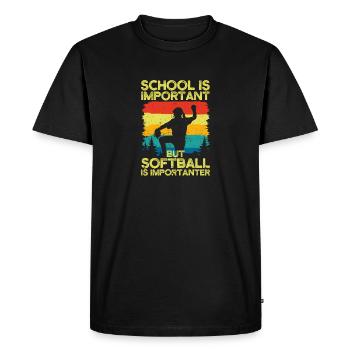 School is important, but softball is more important - Men's Premium Organic T-Shirt - black - Front - Nico (187cm)