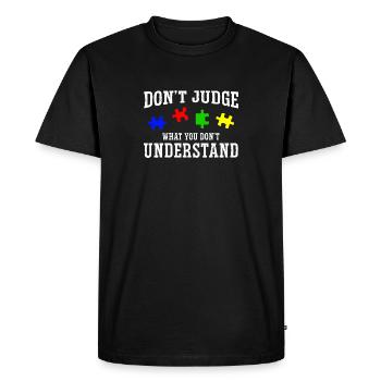 Autism Awareness – Don't Condemn What - Men's Premium Organic T-Shirt - black - Front - Nico (187cm)