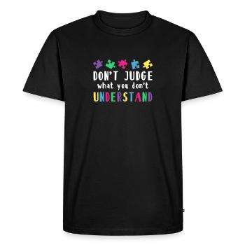 Autism Awareness – Don't Condemn What - Men's Premium Organic T-Shirt - black - Front - Nico (187cm)