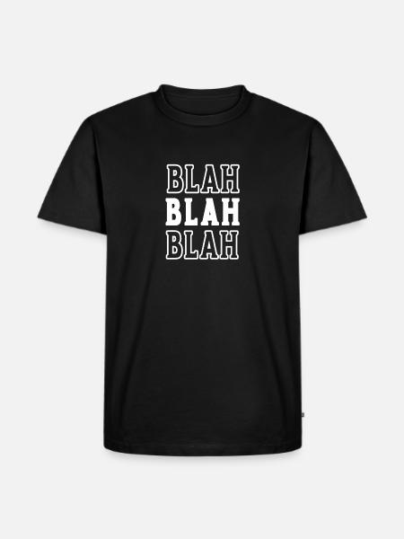 Blah Blah Blah Statement - Men's Premium Organic T-Shirt - black