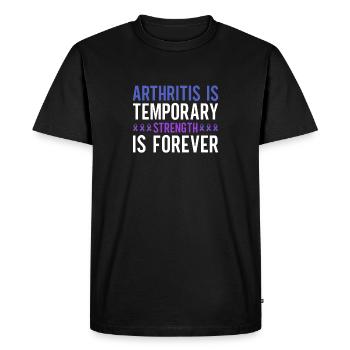 L’arthrite est une force temporaire est pour toujours - T-shirt Premium bio Homme - noir - Devant - Nico (187cm)