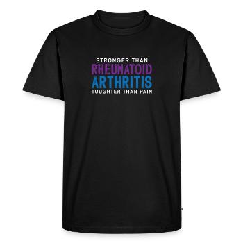 plus forte que la polyarthrite rhumatoïde, plus dure que la - T-shirt Premium bio Homme - noir - Devant - Nico (187cm)