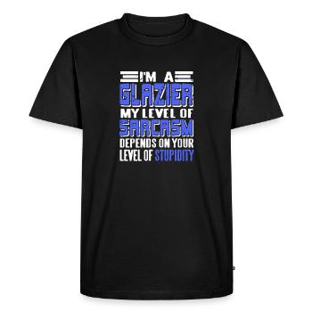 I'm A Glazier My Level of Sarcasm Depends Funny - Men's Premium Organic T-Shirt - black - Front - Nico (187cm)