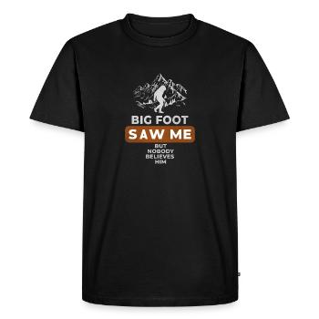 Bigfoot m’a vu mais personne ne le croit - T-shirt Premium bio Homme - noir - Devant - Nico (187cm)