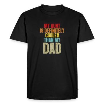 Ma tante est définitivement plus cool que mon père, ma fille, mon garçon - T-shirt Premium bio Homme - noir - Devant - Nico (187cm)