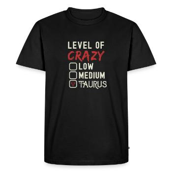 Niveau De Crazy Taureau Drôle Signe Astrologique - T-shirt Premium bio Homme - noir - Devant - Nico (187cm)