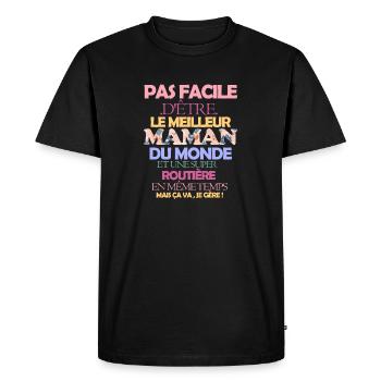 Pas facile maman et routière - T-shirt Premium bio Homme - noir - Devant - Nico (187cm)