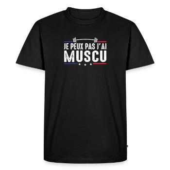 J'Peux Pas J'ai Muscu Musculation Bodybuilding gym - T-shirt Premium bio Homme - noir - Devant - Nico (187cm)