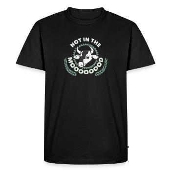 Not In The Moooooood Farmer Farming - Men's Premium Organic T-Shirt - black - Front - Nico (187cm)