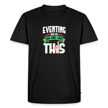 Eventing Me Are Like - Men's Premium Organic T-Shirt - black - Front - Nico (187cm)