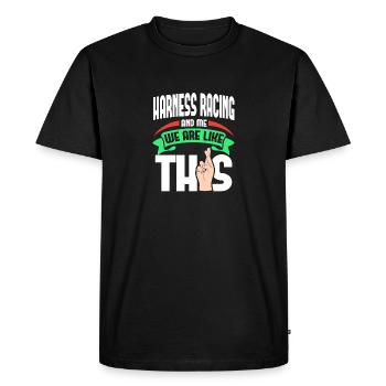 Harness Racing Me Are Like - Men's Premium Organic T-Shirt - black - Front - Nico (187cm)
