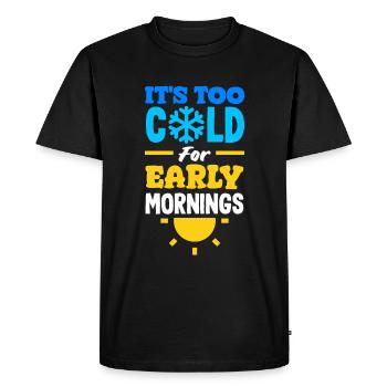 Il fait trop froid pour les petits matins Confortable - T-shirt Premium bio Homme - noir - Devant - Nico (187cm)