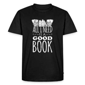 Les lecteurs tout ce dont j’ai besoin est un bon livre - T-shirt Premium bio Homme - noir - Devant - Nico (187cm)
