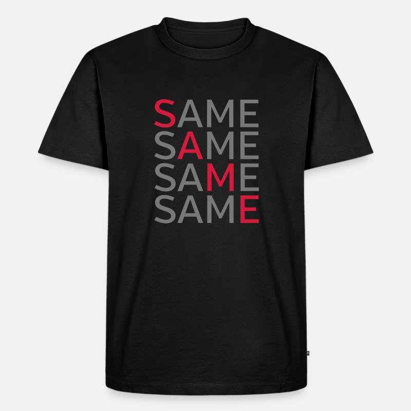 Same Same Same Same - Männer Premium Bio T-Shirt - Schwarz