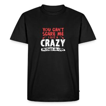 Vous ne pouvez pas me faire peur, j'ai une folle mère en droit - T-shirt Premium bio Homme - noir - Devant - Nico (187cm)