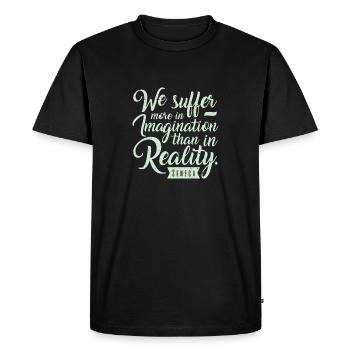 Souffrir plus souvent dans l'imagination que dans la réalité - T-shirt Premium bio Homme - noir - Devant - Nico (187cm)