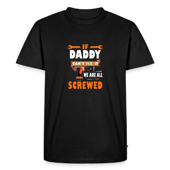 si papa ne peut pas le réparer, nous sommes tous foutus - T-shirt Premium bio Homme - noir - Devant - Nico (187cm)