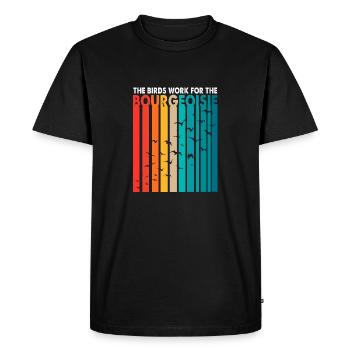 Les oiseaux travaillent pour le plaisir de la conspiration bourgeoise - T-shirt Premium bio Homme - noir - Devant - Nico (187cm)