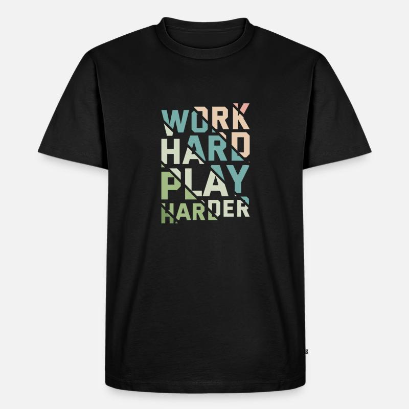 WORK HARD PLAY HARDER - Männer Premium Bio T-Shirt - Schwarz