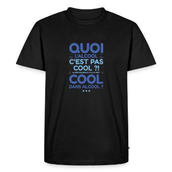 quoi l alcool c pas cool pourquoi y a le mot cool - T-shirt Premium bio Homme - noir - Devant - Nico (187cm)