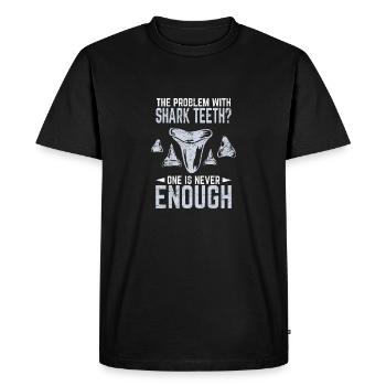 The Problem With Shark Teeth? One Is Never Enough - Men's Premium Organic T-Shirt - black - Front - Nico (187cm)
