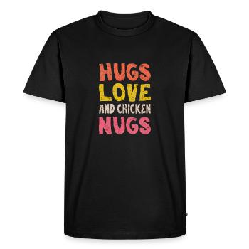 Hugs Love And Chicken Nugs Funny Chicken Nugget Nu - Men's Premium Organic T-Shirt - black - Front - Nico (187cm)