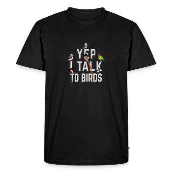 Oui je parle aux oiseaux drôles d’oiseaux amateurs d’oiseaux cool bird wa - T-shirt Premium bio Homme - noir - Devant - Nico (187cm)