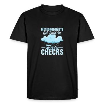 Les météorologues sont payés en chèques de pluie Weather Me - T-shirt Premium bio Homme - noir - Devant - Nico (187cm)